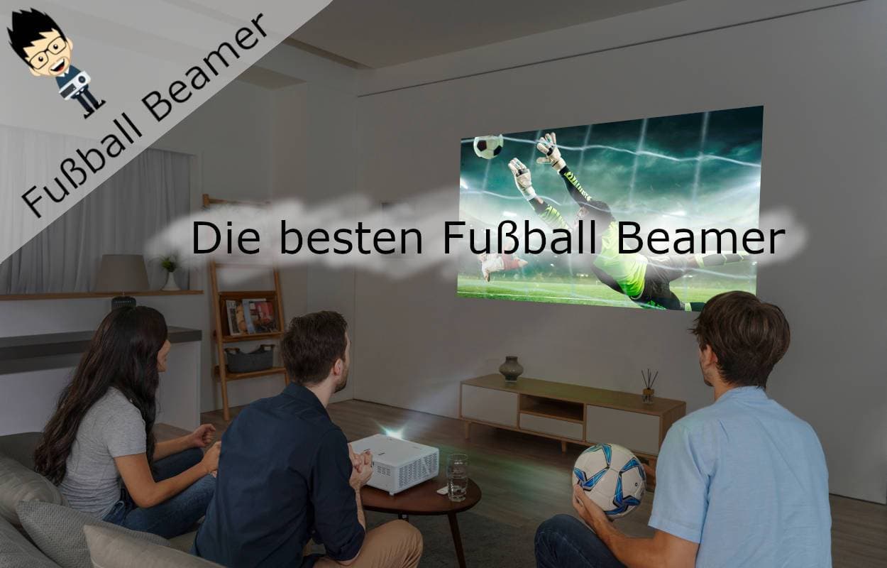 Fußball Beamer Test – die besten Fußball Beamer zur WM 2022 im Test